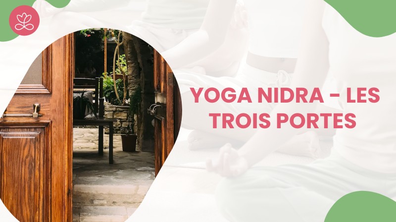 Jour 27. Yoga Nidra - Les trois portes avec Stéphane Lachance (21 min)